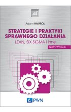 Strategie i praktyki sprawnego działania LEAN, SIX SIGMA i inne