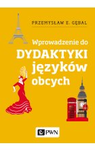 Dydaktyka języków obcych. Wprowadzenie