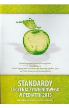 Standardy leczenia żywieniowego w pediatrii 2013
