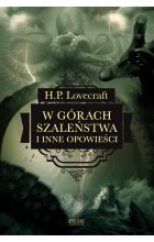 W górach szaleństwa i inne opowieści