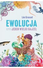 Ewolucja, czyli jeden wielki bajzel