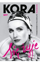 Się żyje. Kora. Biografia