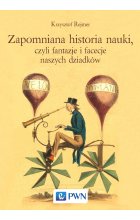 Zapomniana historia nauki, czyli fantazje i facecje naszych dziadków