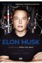 Elon Musk. Biografia twórcy Paypala, Tesli, SpaceX