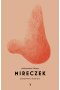 Mireczek. Patoopowieść o moim ojcu
