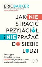 Jak NIE stracić przyjaciół i NIE zrażać do siebie ludzi Outlet
