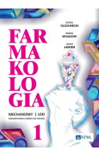 Farmakologia. Mechanizmy – leki – farmakoterapia oparta na faktach. Tom 1