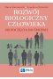 Rozwój biologiczny człowieka od poczęcia do śmierci