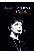 Czarny Anioł. O Ewie Demarczyk