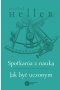 Spotkania z nauką. Jak być uczonym