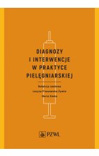 Diagnozy i interwencje w praktyce pielęgniarskiej