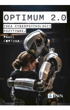 Optimum 2.0. Idea cyberpsychologii pozytywnej