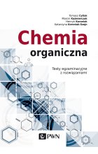 Chemia organiczna. Testy egzaminacyjne z rozwiązaniami.