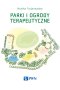 Parki i ogrody terapeutyczne