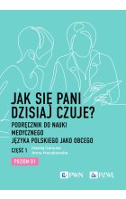 Jak się pani dzisiaj czuje?