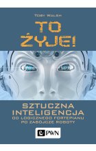 To żyje! Sztuczna inteligencja. Od logicznego fortepianu po zabójcze roboty