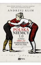 Polska Niemcy 1:0 czyli 1000 lat sąsiedzkich potyczek