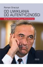 Od uwikłania do autentyczności