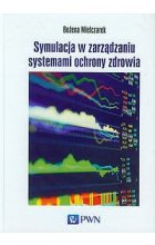 Symulacja w zarządzaniu systemami ochrony zdrowia