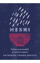 Meshi. Kulinarny przewodnik po kulturze Japonii
