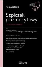 Szpiczak plazmocytowy i inne gammopatie