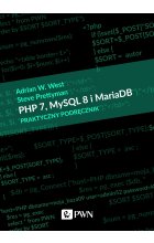 PHP 7, MySQL 8 i Maria DB. Praktyczny podręcznik