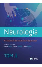 Neurologia. Podręcznik dla studentów fizjoterapii. Tom 1