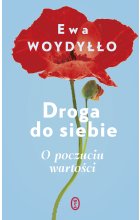 Droga do siebie. O poczuciu wartości