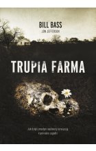 Trupia farma. Sekrety legendarnego laboratorium sądowego, gdzie zmarli opowiadają swoje historie [2021]