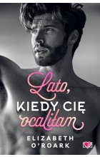 Lato, kiedy cię ocaliłam. Pewnego lata. Tom 2