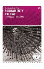 Fundamenty palowe. Tom 1