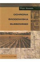 Ochrona środowiska glebowego