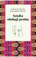 Sztuka obsługi penisa