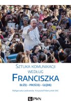 Sztuka komunikacji według Franciszka