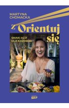 zOrientuj się! Smaki Azji dla każdego
