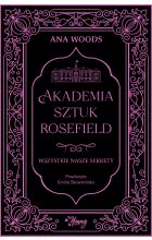 Wszystkie nasze sekrety. Akademia Sztuk Rosefield. Tom 1
