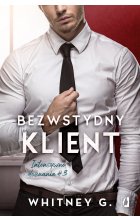 Bezwstydny klient. Intensywne doznania