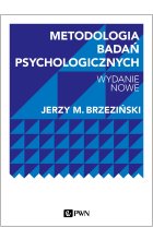 Metodologia badań psychologicznych. Wydanie nowe