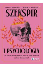 Szekspir i psychologia. Co o naturze ludzkiej mówią nam wielkie dzieła Szekspira?