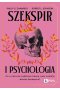 Szekspir i psychologia. Co o naturze ludzkiej mówią nam wielkie dzieła Szekspira?