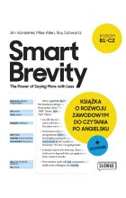 Smart Brevity. The Power of Saying More with Less