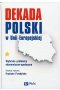 Dekada Polski w Unii Europejskiej