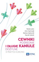 Cewniki pośrednie i długie kaniule dożylne w praktyce klinicznej
