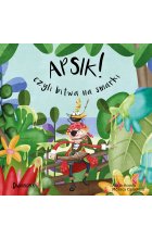 Apsik! Czyli bitwa na smarki. Maleńki Pirat, tom 2 Outlet