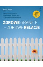 Zdrowe granice - zdrowe relacje