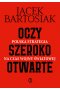 Oczy szeroko otwarte. Polska strategia na czas wojny światowej