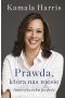Prawda, która nas niesie. Autobiografia Kamali Harris
