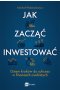 Jak zacząć inwestować?