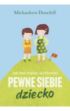 Jak bez napięć wychować pewne siebie dziecko