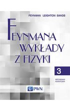 Feynmana wykłady z fizyki. Tom 3 Mechanika kwantowa